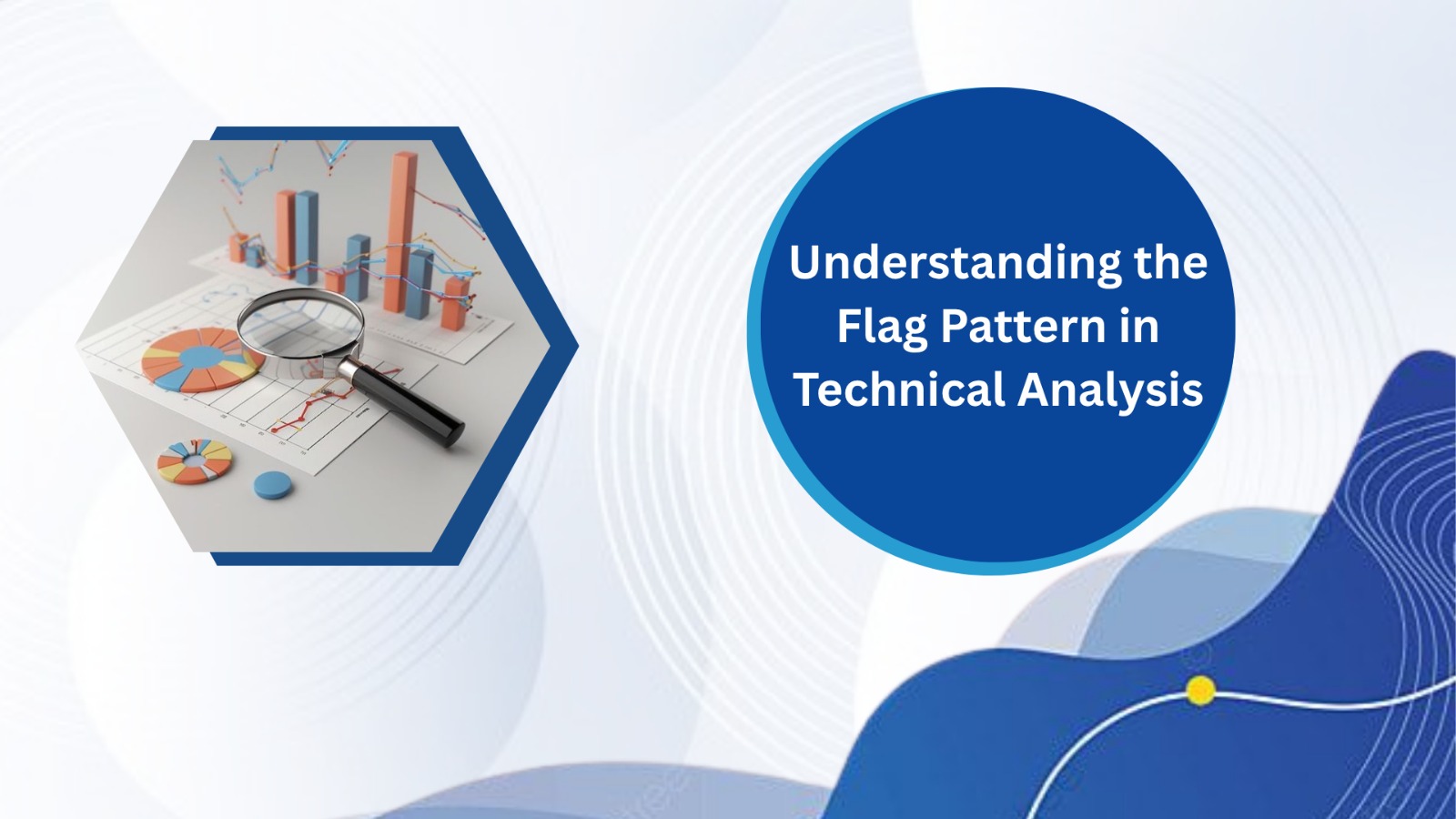 Understanding the Flag Pattern in Technical Analysis